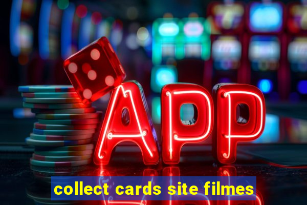 collect cards site filmes